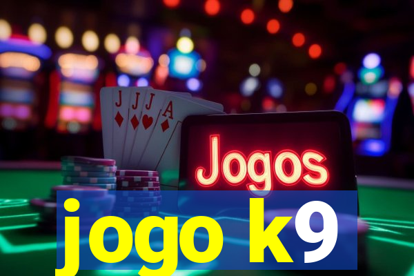 jogo k9